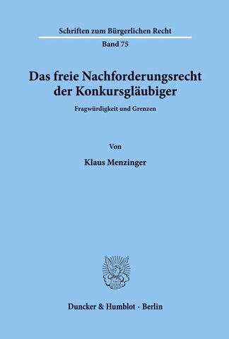 Das freie Nachforderungsrecht der Konkursgläubiger.
