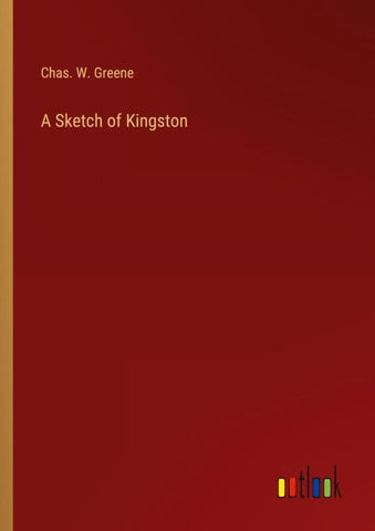 A Sketch of Kingston