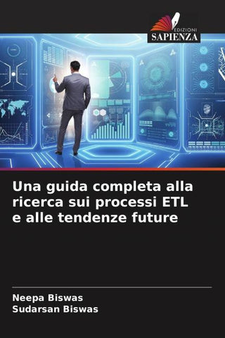Una guida completa alla ricerca sui processi ETL e alle tendenze future