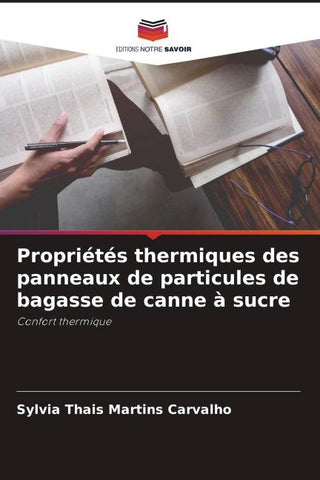 Propriétés thermiques des panneaux de particules de bagasse de canne à sucre