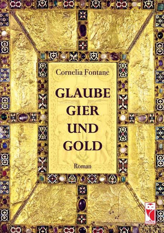 Glaube, Gier und Gold