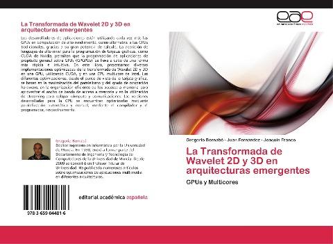 La Transformada de Wavelet 2D y 3D en arquitecturas emergentes