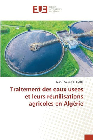 Traitement des eaux usées et leurs réutilisations agricoles en Algérie