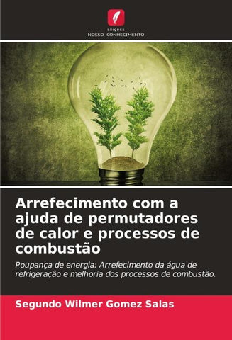 Arrefecimento com a ajuda de permutadores de calor e processos de combustão