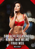 Das Schlägerjunge nimmt mir meine Frau weg