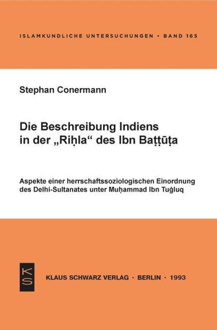 Die Beschreibung Indiens in der Rihla des Ibn Battuta