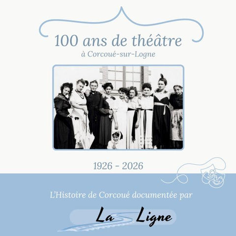 100 ans de théâtre à Corcoué-sur-Logne