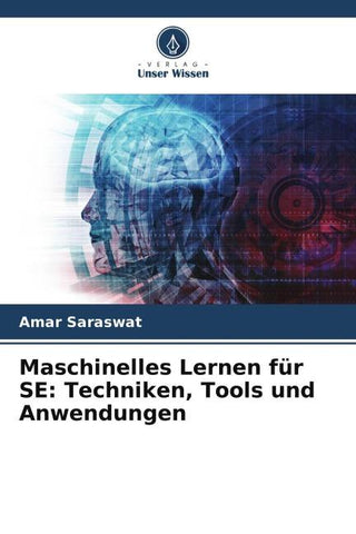 Maschinelles Lernen für SE: Techniken, Tools und Anwendungen