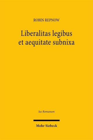 Liberalitas legibus et aequitate subnixa
