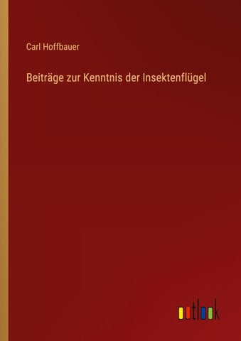 Beiträge zur Kenntnis der Insektenflügel