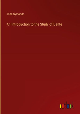 An Introduction to the Study of Dante