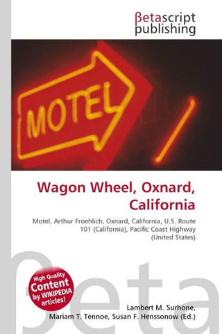 Wagon Wheel, Oxnard, California