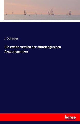 Die zweite Version der mittelenglischen Alexiuslegenden