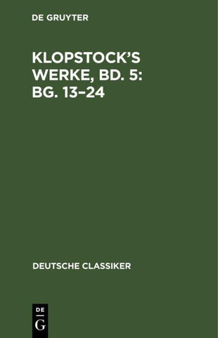 Klopstock’s Werke, Bd. 5: Bg. 13–24