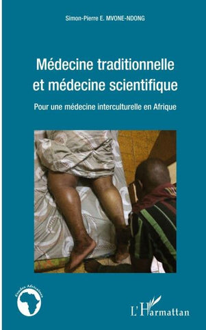Médecine traditionnelle et médecine scientifique