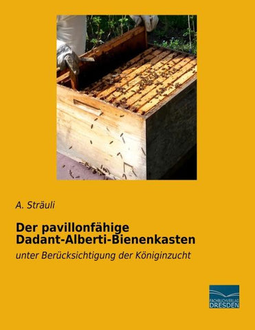 Der pavillonfähige Dadant-Alberti-Bienenkasten