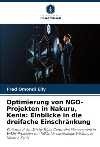 Optimierung von NGO-Projekten in Nakuru, Kenia: Einblicke in die dreifache Einschränkung