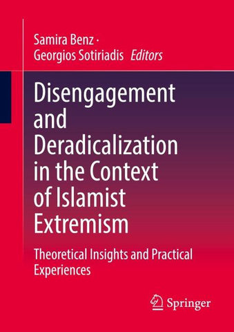 Disengagement and Deradicalization in the Context of Islamist Extremism