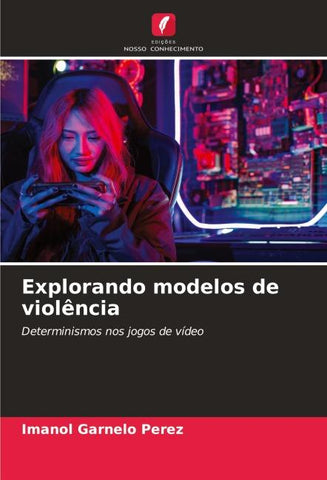 Explorando modelos de violência