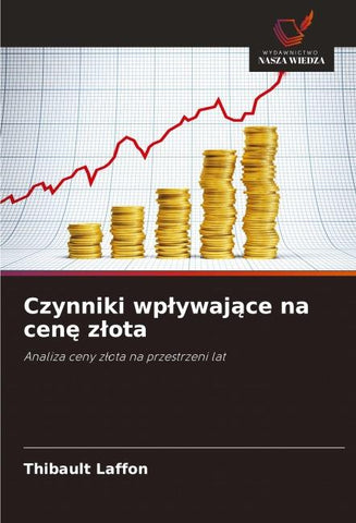 Czynniki wp¿ywaj¿ce na cen¿ z¿ota