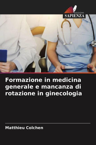 Formazione in medicina generale e mancanza di rotazione in ginecologia