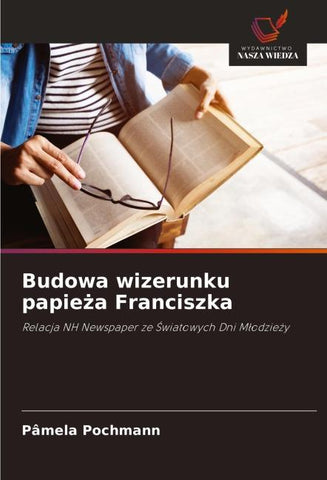 Budowa wizerunku papie¿a Franciszka