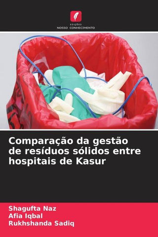 Comparação da gestão de resíduos sólidos entre hospitais de Kasur