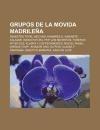 Grupos de la Movida madrileña