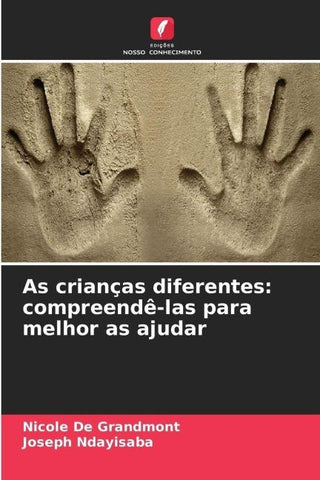 As crianças diferentes: compreendê-las para melhor as ajudar