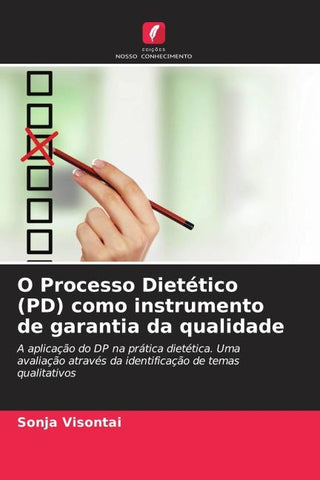 O Processo Dietético (PD) como instrumento de garantia da qualidade