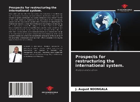 Prospects for restructuring the international system.