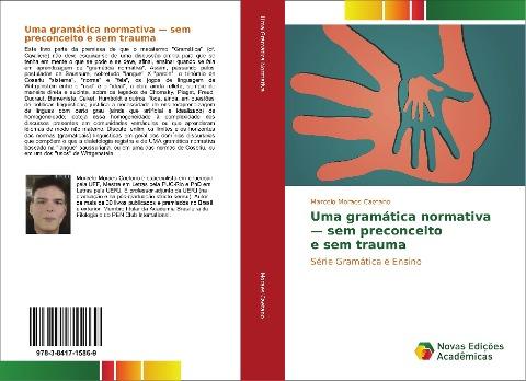 Uma gramática normativa - sem preconceito e sem trauma