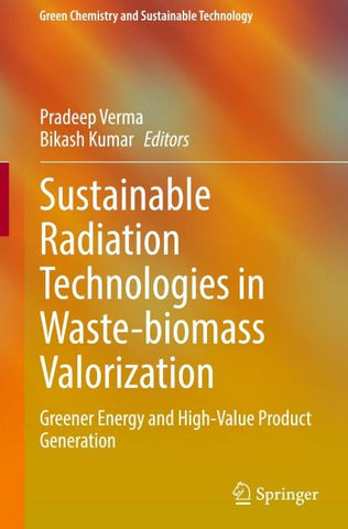 Sustainable Radiation Technologies in Waste-biomass Valorization