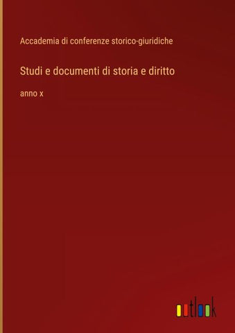 Studi e documenti di storia e diritto