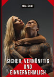 Sicher, Vernünftig und Einvernehmlich