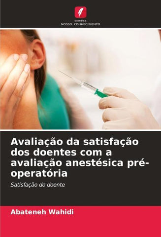Avaliação da satisfação dos doentes com a avaliação anestésica pré-operatória