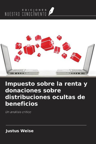 Impuesto sobre la renta y donaciones sobre distribuciones ocultas de beneficios