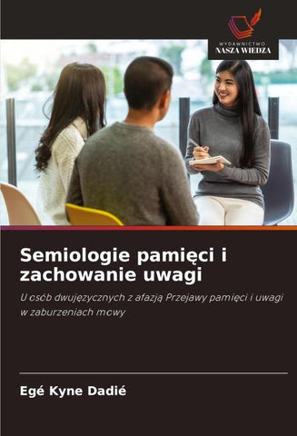 Semiologie pami¿ci i zachowanie uwagi