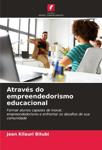 Através do empreendedorismo educacional
