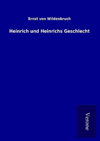 Heinrich und Heinrichs Geschlecht
