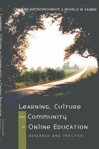 Learning, Culture and Community in Online Education