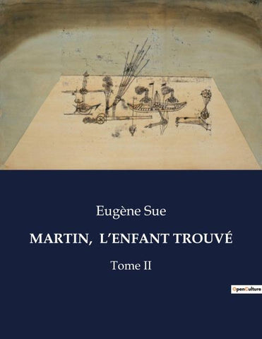 MARTIN,  L'ENFANT TROUVÉ
