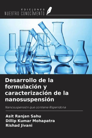 Desarrollo de la formulación y caracterización de la nanosuspensión