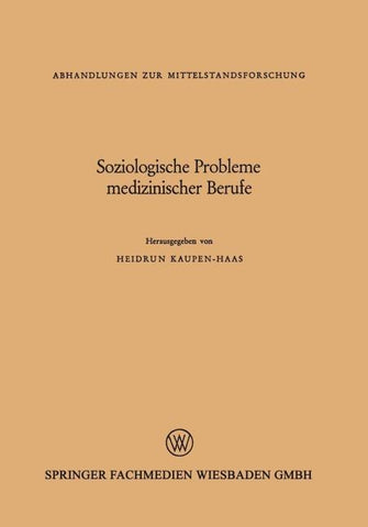 Soziologische Probleme medizinischer Berufe