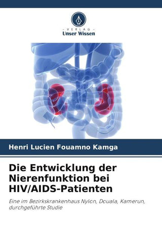 Die Entwicklung der Nierenfunktion bei HIV/AIDS-Patienten
