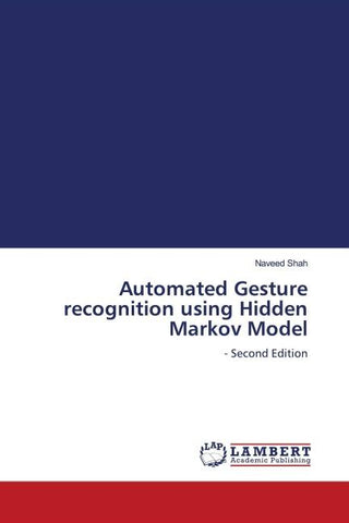 Automated Gesture recognition using Hidden Markov Model