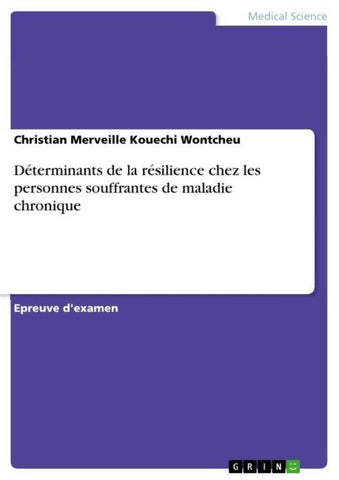 Déterminants de la résilience chez les personnes souffrantes de maladie chronique