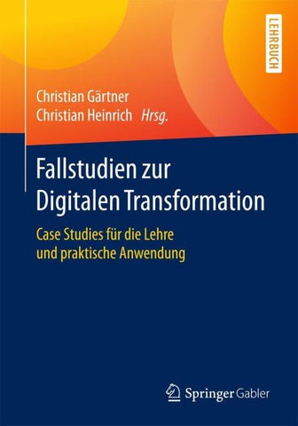 Fallstudien zur Digitalen Transformation