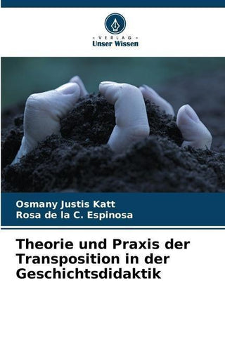 Theorie und Praxis der Transposition in der Geschichtsdidaktik