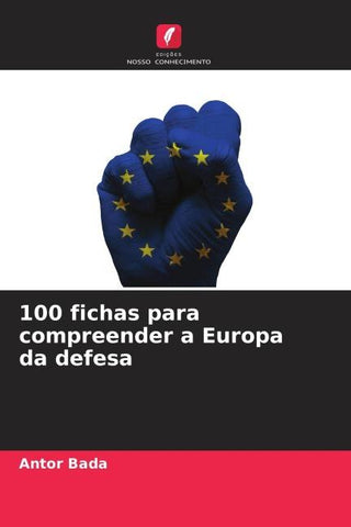 100 fichas para compreender a Europa da defesa